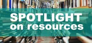 Spotlight on resources